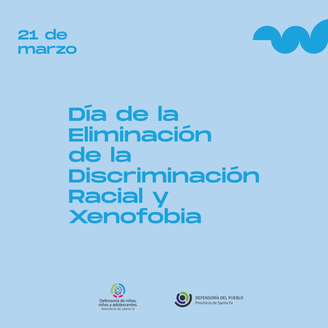 21 De Marzo Día De La Eliminación De La Discriminación Racial Y Xenofobia Efemérides 9328