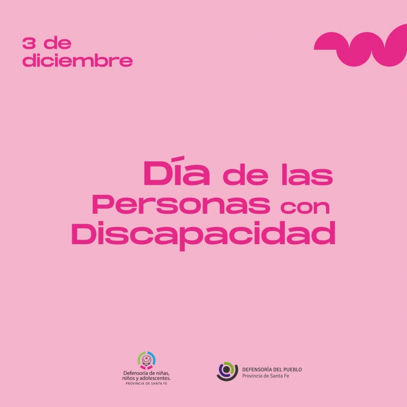 3 de Diciembre: Día de las Personas con Discapacidad